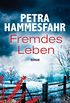 Fremdes Leben: Roman (German Edition)
