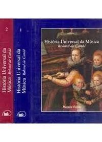 Historia Universal Da Musica - 2 Volumes