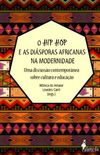 O Hip Hop e as Disporas Africanas na Modernidade