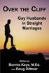 Over the Cliff: Gay Husbands in Straight Marriages (English Edition)