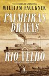 Palmeiras Bravas, Rio Velho