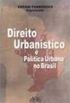 Direito Urbanstico e Poltica Urbana no Brasil