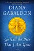 Go Tell the Bees That I Am Gone: A Novel (Outlander Book 9) (English Edition)