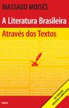 A Literatura Brasileira Atravs dos Textos
