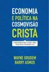 Economia e Política na Cosmovisão Cristã