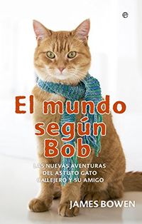 El mundo segundo Bob (Fuera de coleccin) (Spanish Edition)