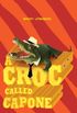 Croc Called Capone (Blacky) (English Edition)