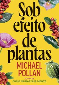Sob efeito de plantas (eBook)