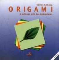 Origami: A milenar arte das dobraduras