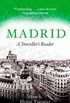 Madrid: A Traveller