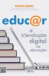 Educ@r  A (r)evoluo digital na educao