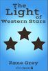 The Light of Western Stars (Xist Classics) (English Edition)