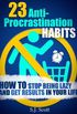 23 Anti-Procrastination Habits