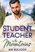 Student Teacher in the Mountains