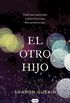 El otro hijo / The Forgetting Time: A Novel