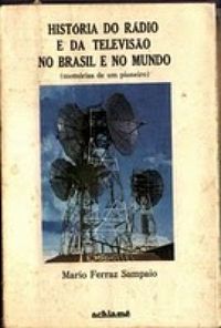 Histria do rdio e da televiso no Brasil e no mundo