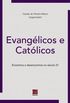 Evanglicos e Catlicos