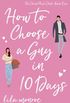 How to Choose a Guy in 10 days
