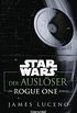 Star Wars - Der Auslser: Ein Rogue-One-Roman (German Edition)