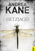 Hetzjagd (Romantic Suspense der Bestseller-Autorin Andrea Kane 1) (German Edition)