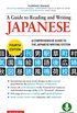 Guide to Reading and Writing Japanese: Fourth Edition, JLPT All Levels (2,136 Japanese Kanji Characters) (English Edition)