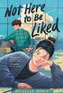 Not Here to Be Liked (English Edition)
