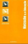 Nietzsche e a Educao