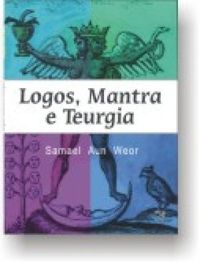 Logos, Mantra e Teurgia 