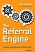 The Referral Engine: Teaching Your Business to Market Itself (English Edition)