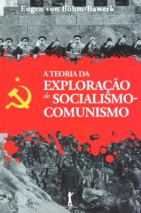 A Teoria da Explorao do Socialismo Comunismo
