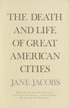 The Death and Life of Great American Cities (English Edition)