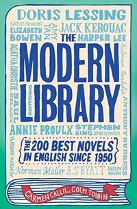 The Modern Library: The 200 Best Novels in English Since 1950 (English Edition)