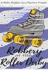 Robbery at the Roller Derby: A Mollie McGhie Sailing Mystery Prequel Novella (A Mollie McGhie Cozy Sailing Mystery) (English Edition)