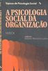 A PSICOLOGIA SOCIAL DA ORGANIZAO