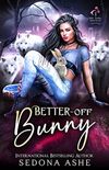 Better-Off Bunny