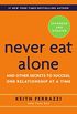 Never Eat Alone: And Other Secrets to Success, One Relationship at a Time