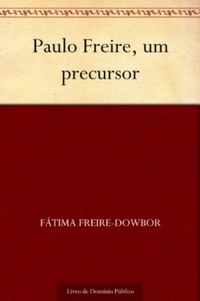 Paulo Freire um precursor