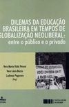 Dilemas da Educao Brasileira em Tempos de Globalizao Neoliberal