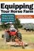 Equipping Your Horse Farm: Tractors, Trailers, Trucks & More (English Edition)