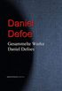 Gesammelte Werke Daniel Defoes (German Edition)
