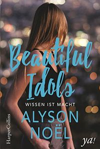 Beautiful Idols - Wissen ist Macht: Jugendbuch (German Edition)