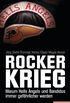 Rockerkrieg: Warum Hells Angels und Bandidos immer gefhrlicher werden - Ein SPIEGEL-Buch (German Edition)