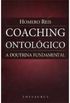 Coaching Ontolgico - A doutrina fundamental