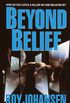 Beyond Belief: A Novel