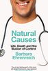 Natural Causes: Life, Death and the Illusion of Control (English Edition)