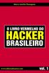 O Livro Vermelho do Hacker Brasileiro - Volume 1