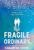 The Fragile Ordinary (English Edition)