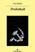 Proletkult (Panorama de narrativas n 1031) (Spanish Edition)