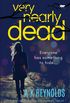 Very Nearly Dead: an addictive psychological suspense thriller