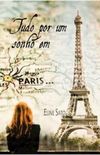 Tudo por um sonho em Paris